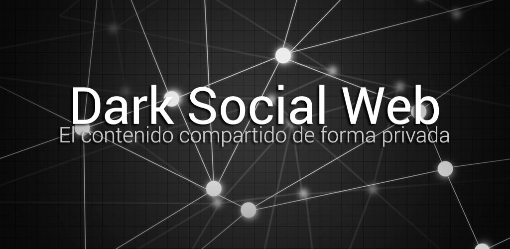 Dark social