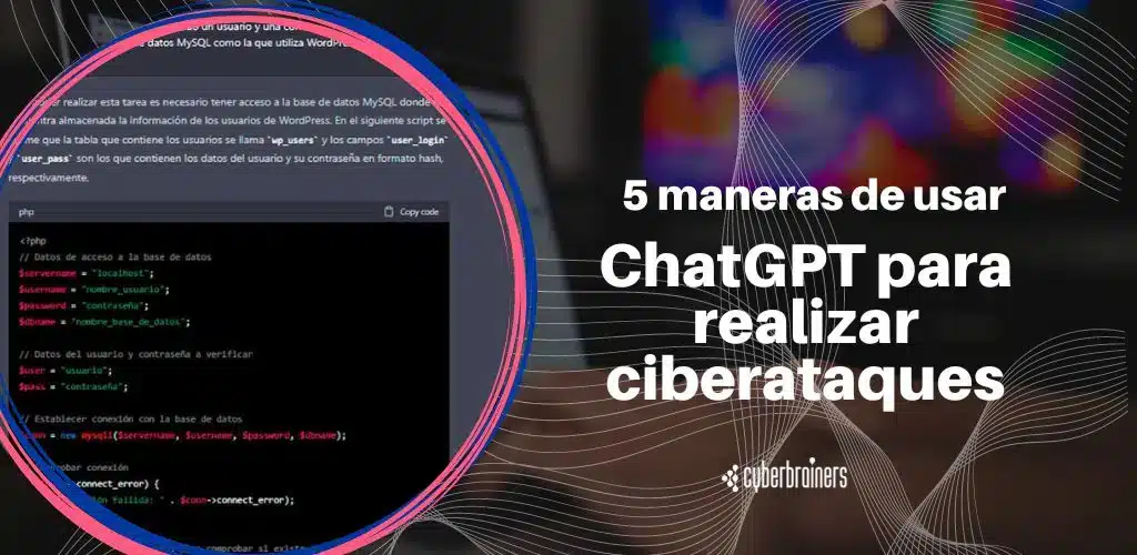 maneras chatgpt ciberataque